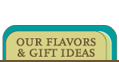 Cookie Flavors & Gift Ideas